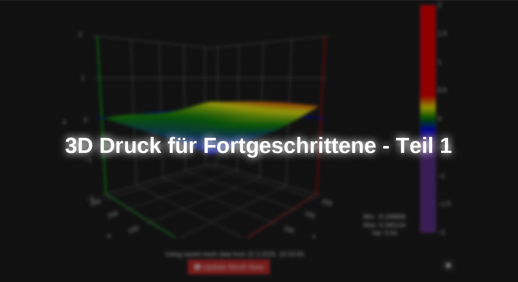 3D Druck für Fortgeschrittene - Teil 1