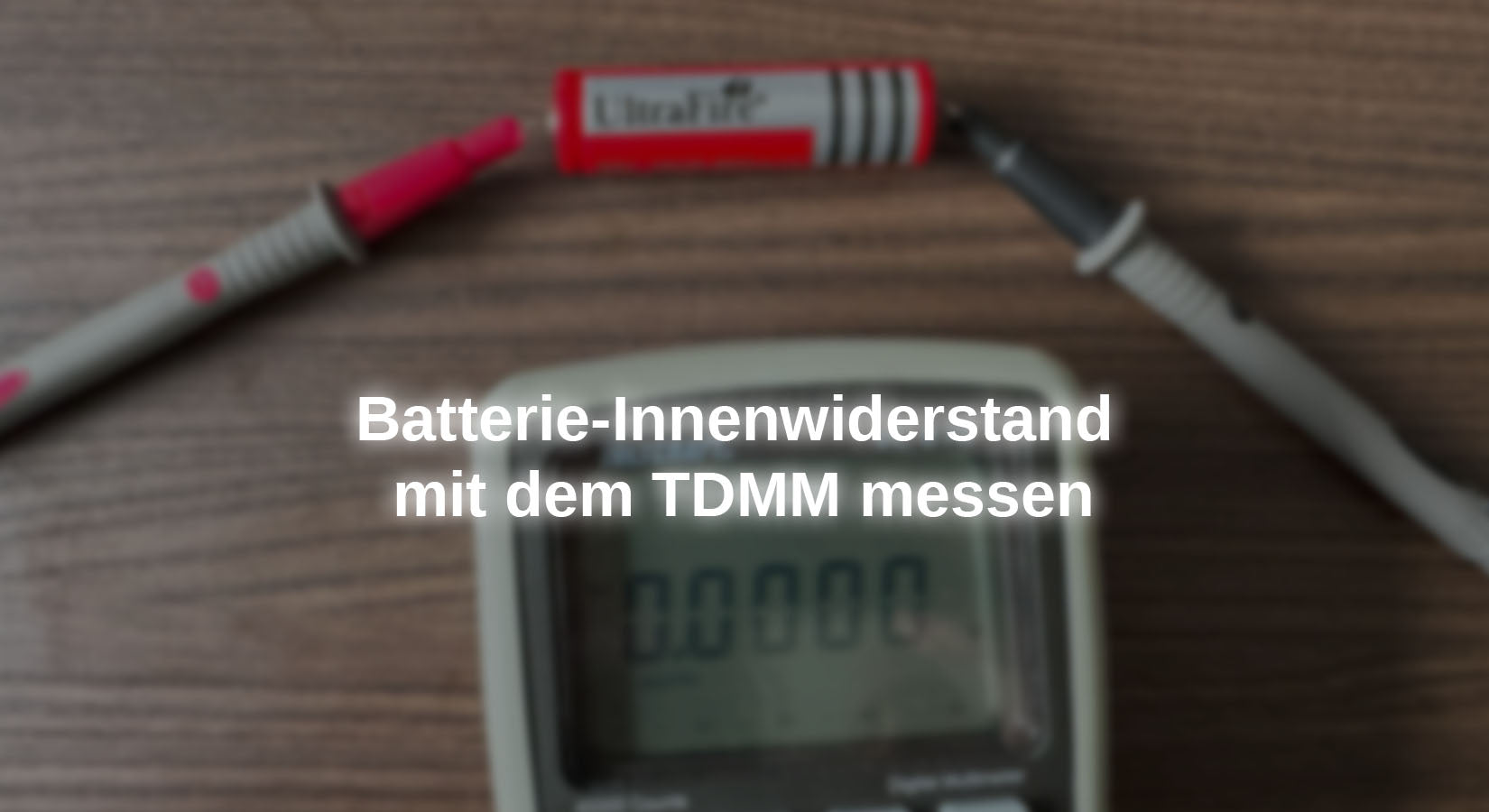 Batterie-Innenwiderstand mit dem TDMM messen - AZ-Delivery