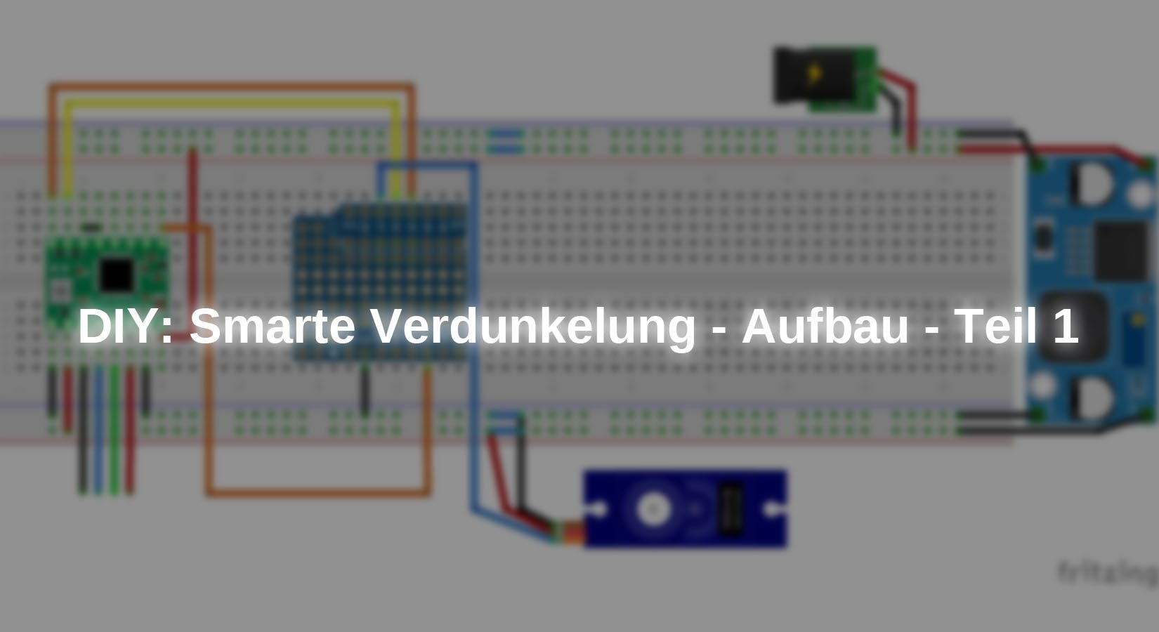 DIY: Smarte Verdunkelung - Aufbau - Teil 1 - AZ-Delivery