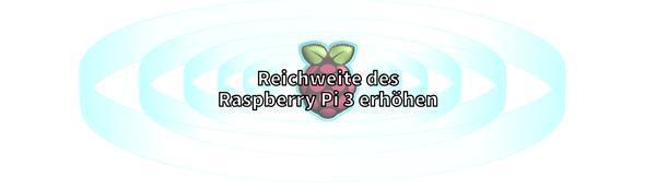Reichweite des Raspberry 3 erhöhen - AZ-Delivery