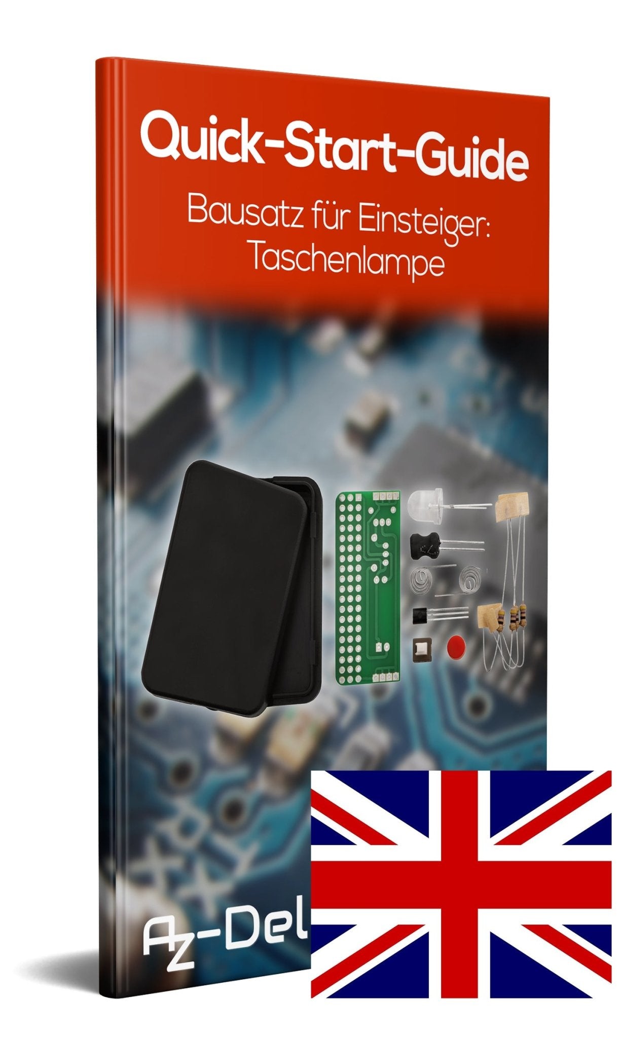 Bausatz für Einsteiger: Taschenlampe - AZ-Delivery