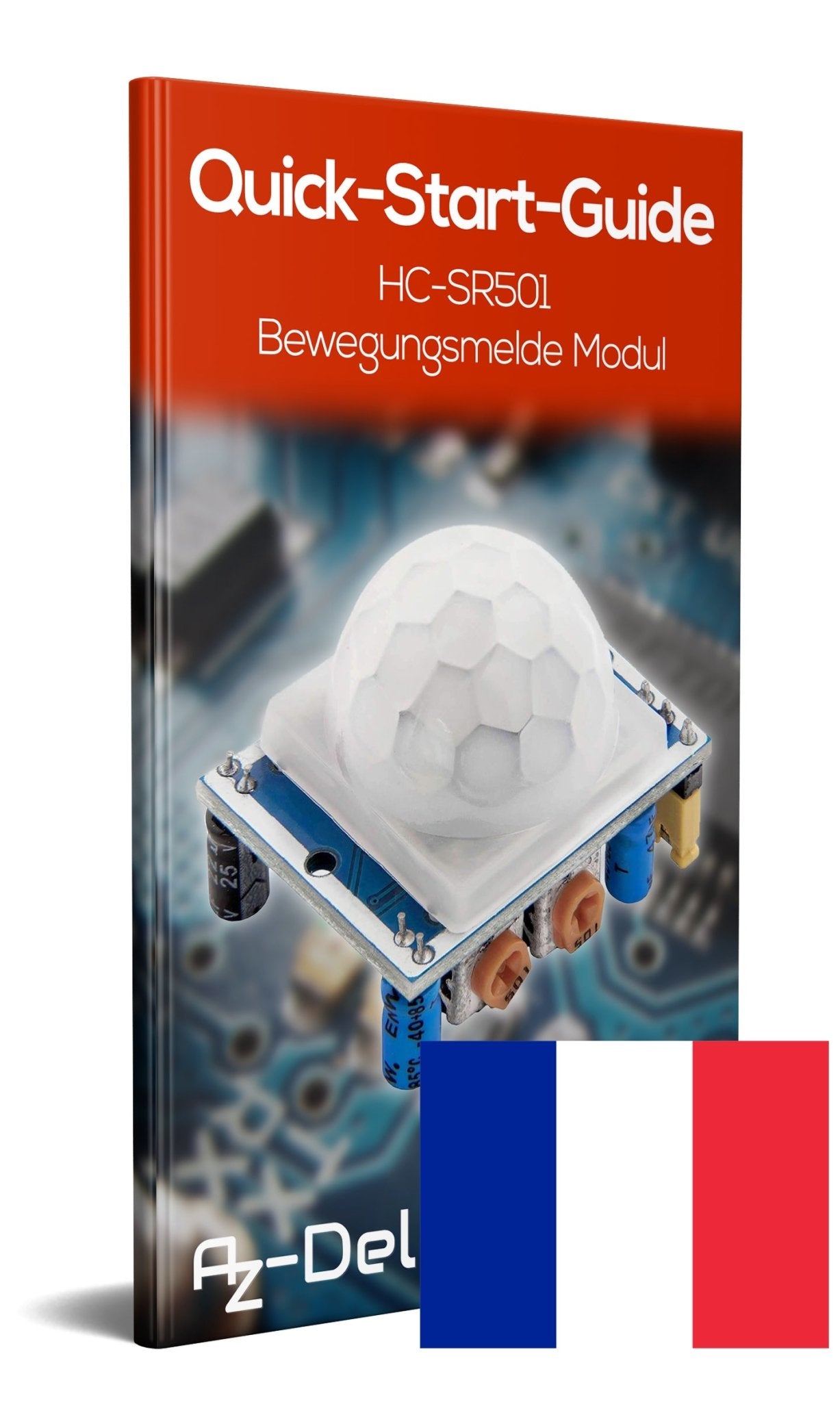 Bewegungssensor Bewegungsmelde Modul HC-SR501 PIR - AZ-Delivery