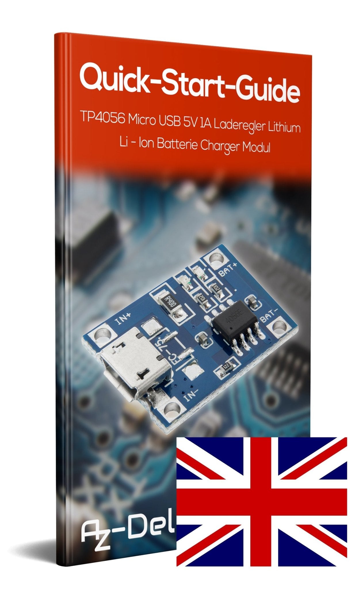 TP4056 Micro USB 5V 1A Laderegler Lithium Li - Ion Batterie Charger Modul - AZ-Delivery