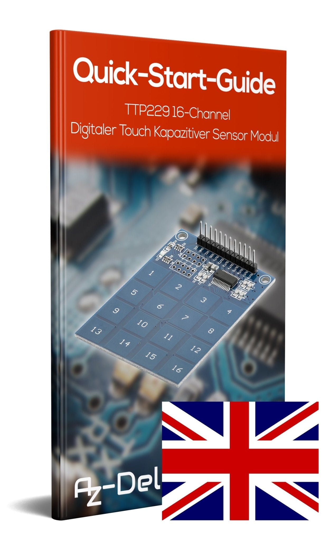 TTP229 16-Channel Digitaler Touch Kapazitiver Sensor Modul XD-62B TTP229 Raspberry PI - AZ-Delivery