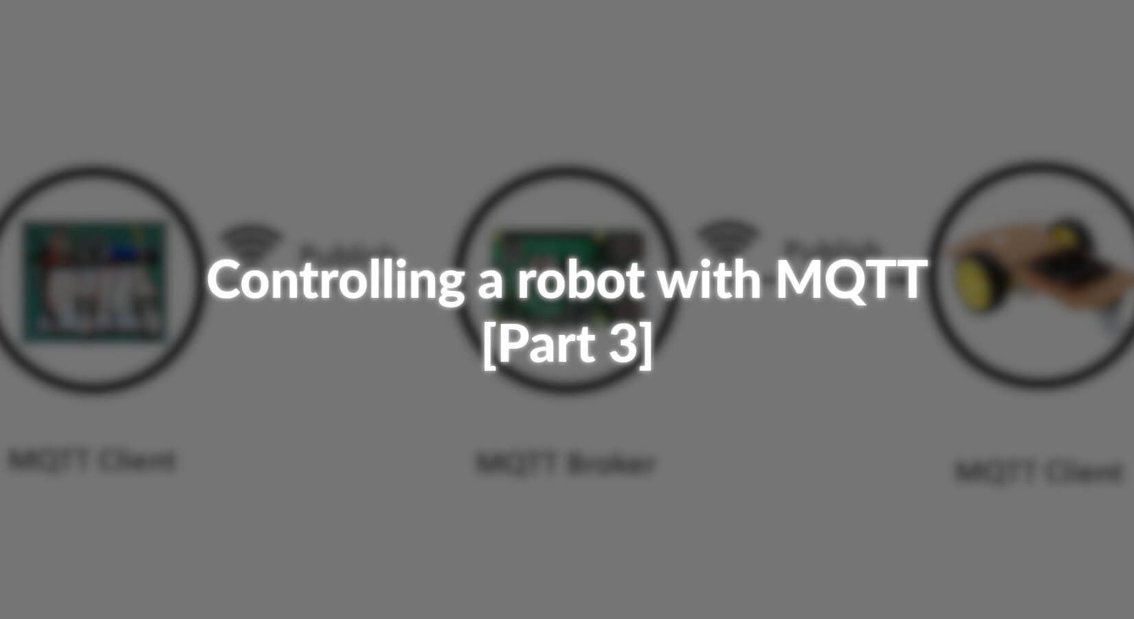Mit MQTT einen Roboter steuern - [Teil 3] - AZ-Delivery