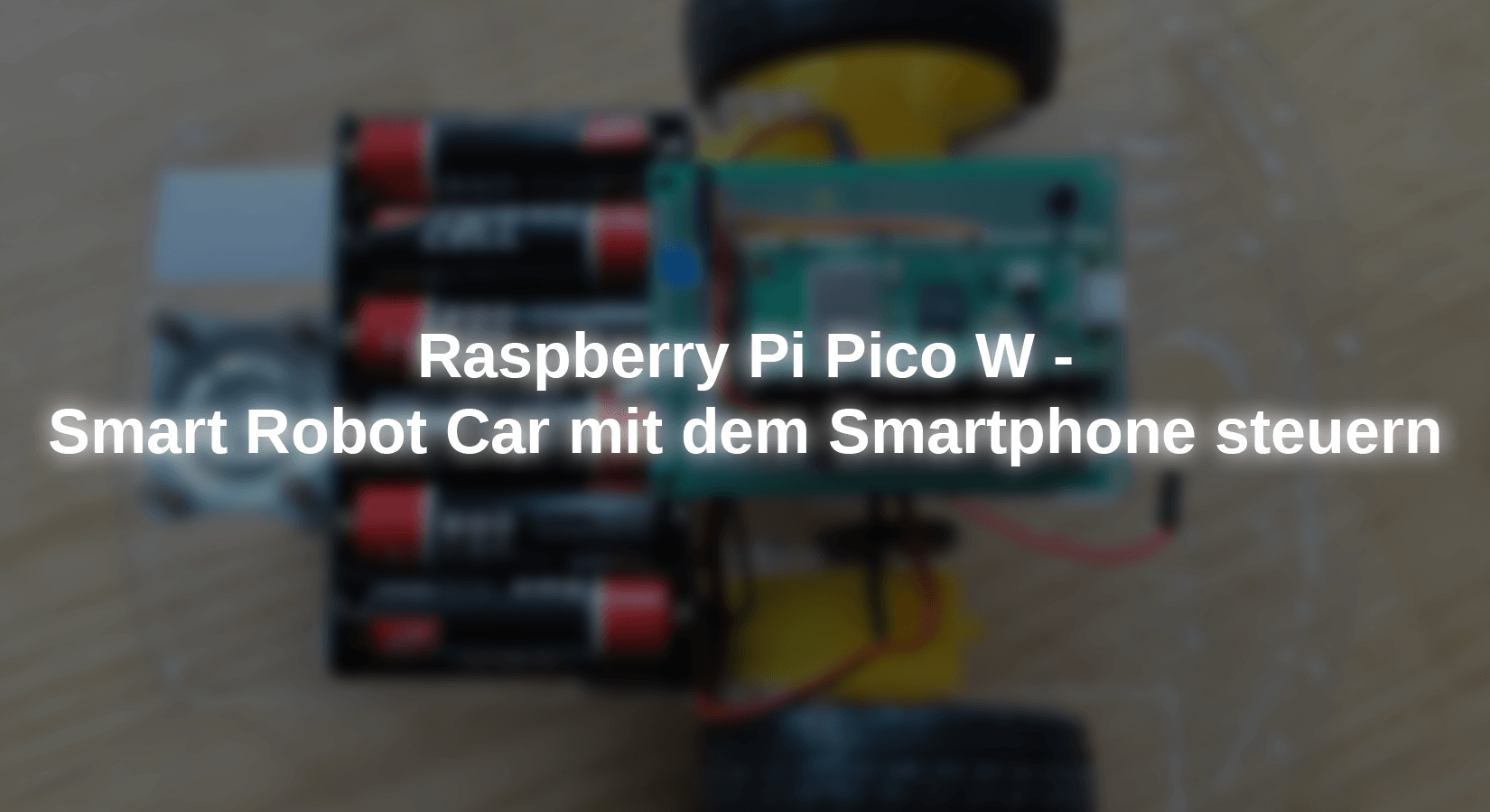 Raspberry Pi Pico W - Smart Robot Car mit dem Smartphone steuern - AZ-Delivery