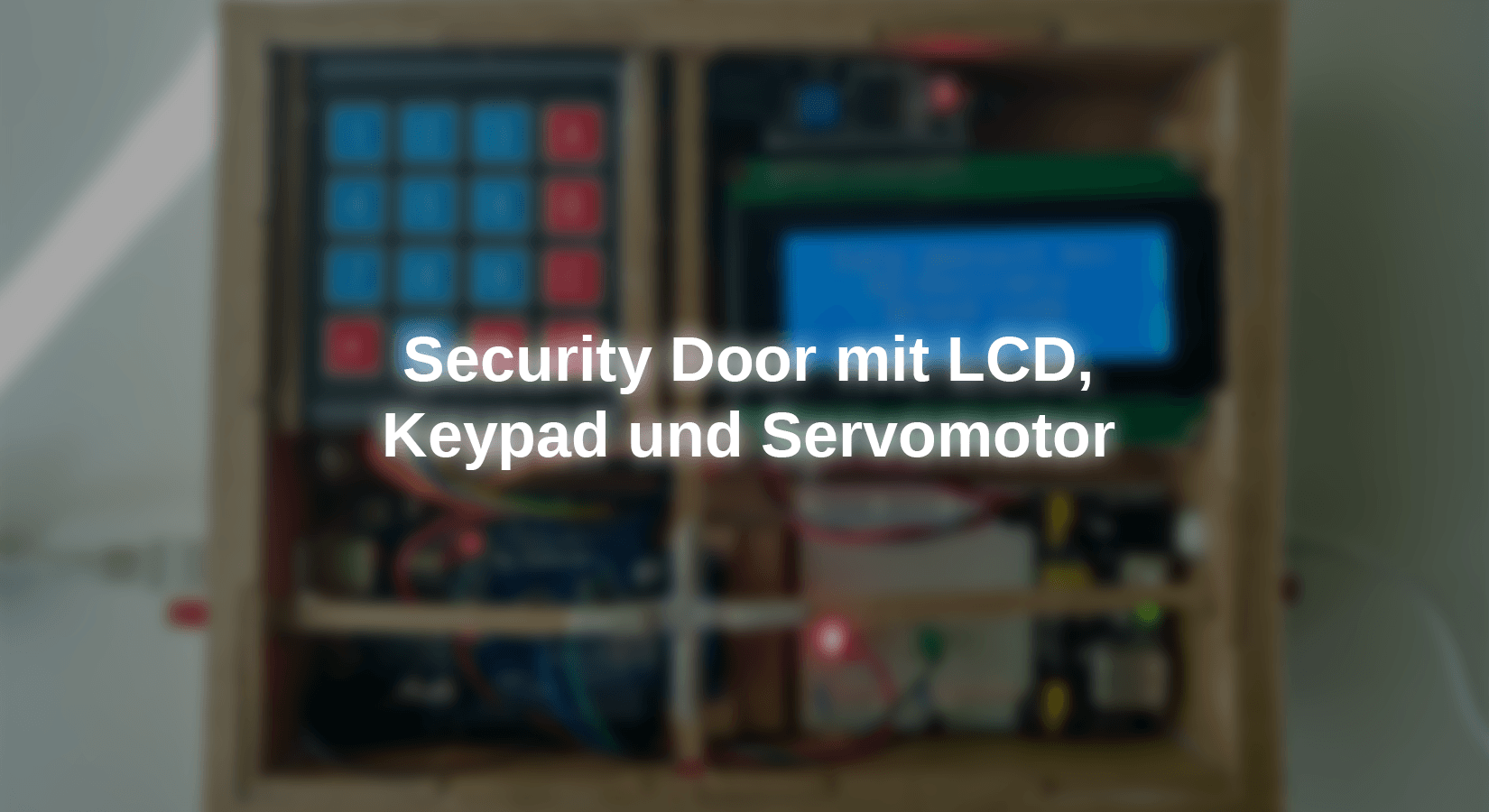 Security Door mit LCD, Keypad und Servomotor - AZ-Delivery