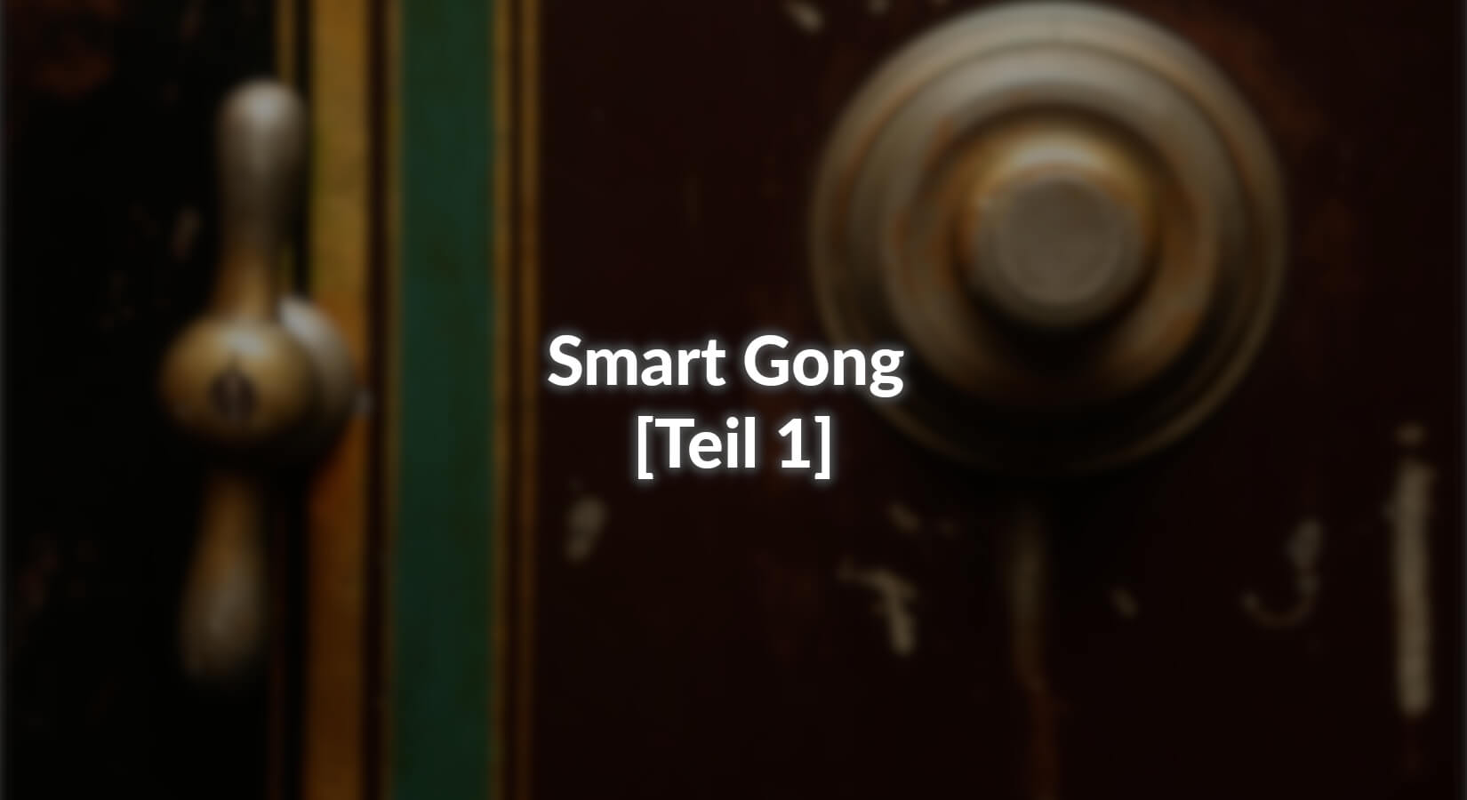 Smart Gong - [Teil 1] - AZ-Delivery