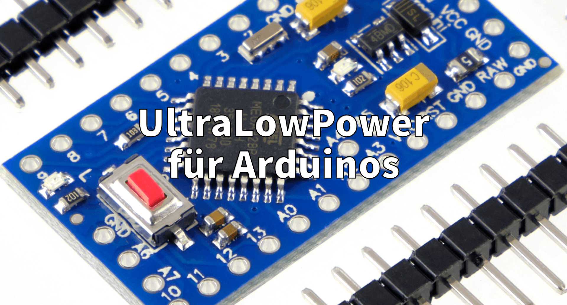 UltraLowPower für Arduinos - AZ-Delivery
