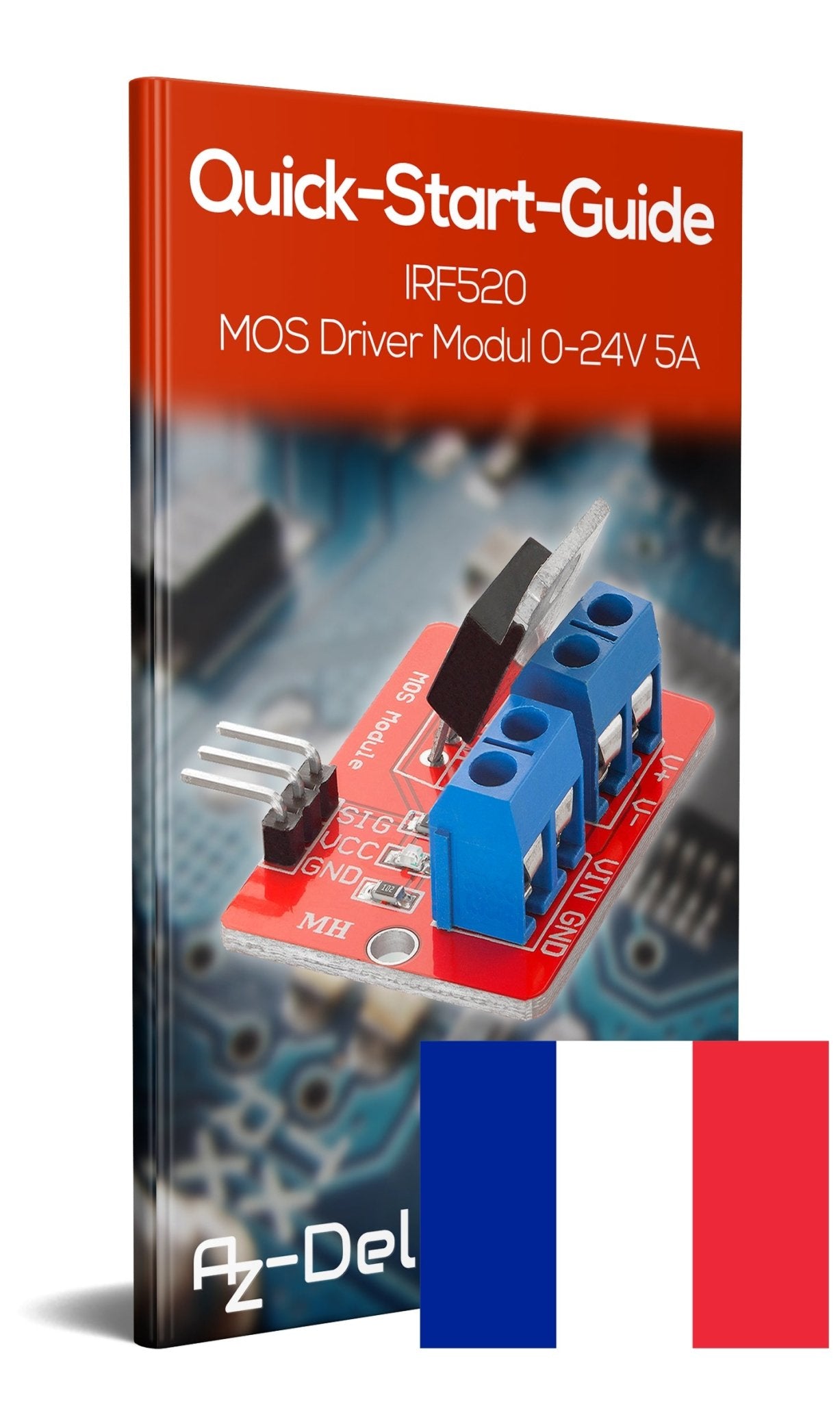 IRF520 MOS Driver Modul 0-24V 5A - AZ-Delivery