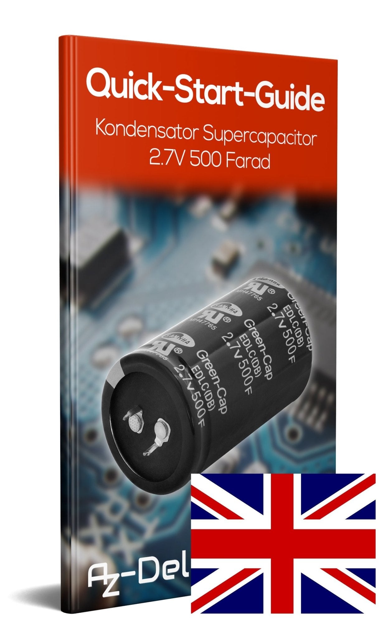 Kondensator Supercapacitor 2.7V 500 Farad - AZ-Delivery