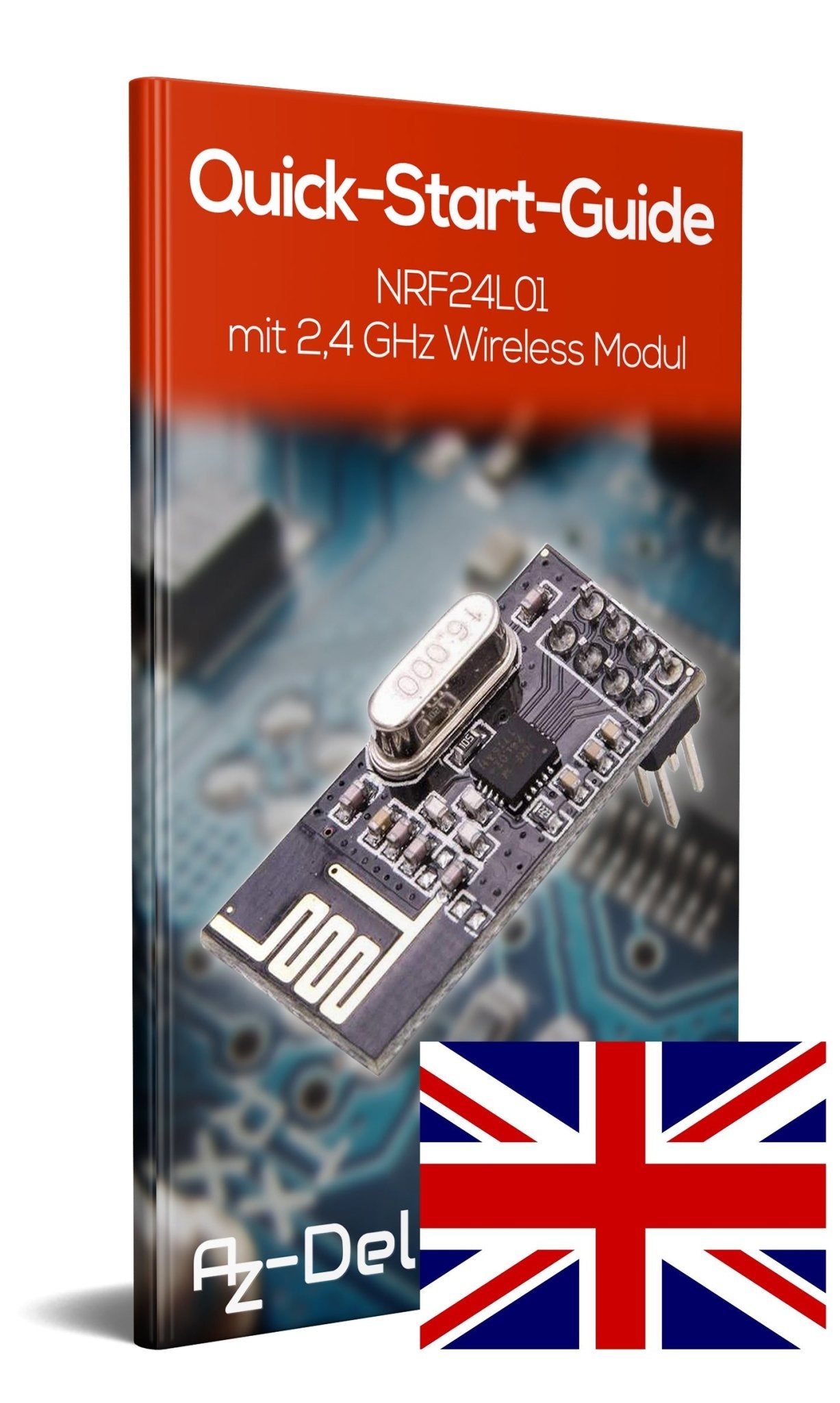 NRF24L01 mit 2,4 GHz Wireless Module für ESP8266, Raspberry Pi und Arduino - AZ-Delivery